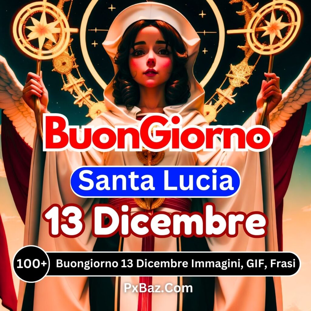 {100+} Buongiorno Santa Lucia 13 Dicembre Immagini, GIF, Frasi 2024